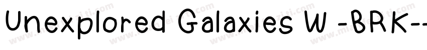 Unexplored Galaxies W -BRK-字体转换